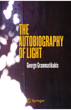 Coperta cărții 'The Autobiography of Light - George Grammatikakis'