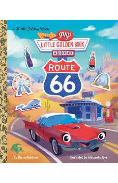 Coperta cărții 'My Little Golden Book about Route 66 - Diane Muldrow'