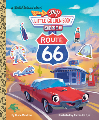 Coperta cărții 'My Little Golden Book about Route 66 - Diane Muldrow'