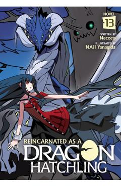 Coperta cărții 'Reincarnated as a Dragon Hatchling (Light Novel) Vol. 13 -'