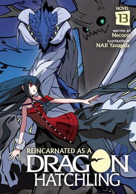 Coperta cărții 'Reincarnated as a Dragon Hatchling (Light Novel) Vol. 13 -'