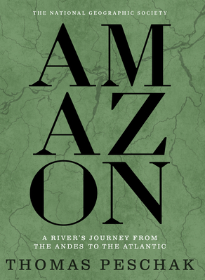 Coperta cărții 'Amazon: A River's Journey from the Andes to the Atlantic - Thomas Peschak'