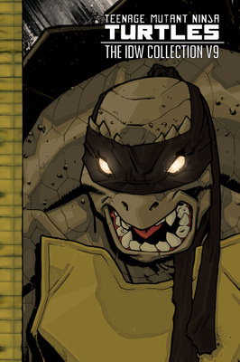 Coperta cărții 'Teenage Mutant Ninja Turtles: The IDW Collection Volume 9 - Kevin Eastman'