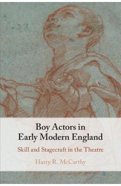 Coperta cărții 'Boy Actors in Early Modern England - Harry R. Mccarthy'