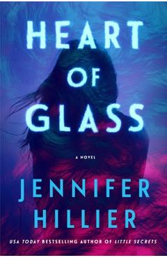 Coperta cărții 'Heart of Glass - Jennifer Hillier'