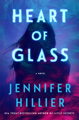 Coperta cărții 'Heart of Glass - Jennifer Hillier'