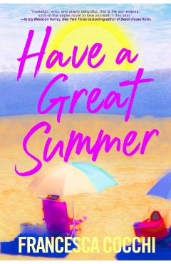 Coperta cărții 'Have a Great Summer - Francesca Cocchi'