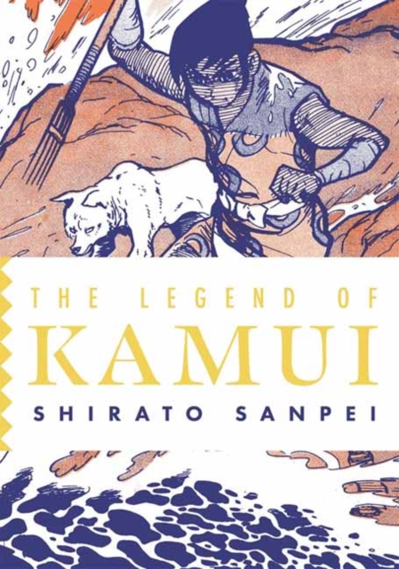 Coperta cărții 'The Legend of Kamui: Volume Four - Shirato Sanpei'
