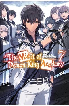 Coperta cărții 'The Misfit of Demon King Academy, Vol. 7 (Light Novel) -'