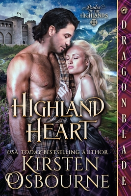 Highland Heart: A Scottish Historical Romance - Kirsten Osbourne