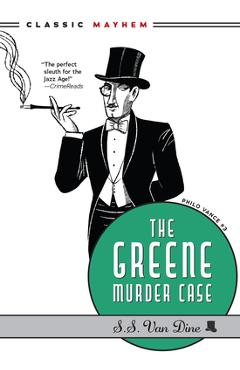 Coperta cărții 'The Greene Murder Case - S. S. Van Dine'