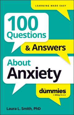Poza produsului 100 Questions & Answers about Anxiety for Dummies - Laura L. Smith
