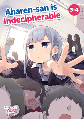 Coperta cărții 'Aharen-San Is Indecipherable (Omnibus) Vol. 3-4 - Asato Mizu'