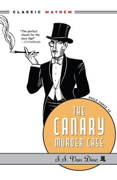 Coperta cărții 'The Canary Murder Case - S. S. Van Dine'