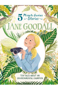 Coperta cărții 'Jane Goodall: 5-Minute Genius Stories - Heather Alexander'