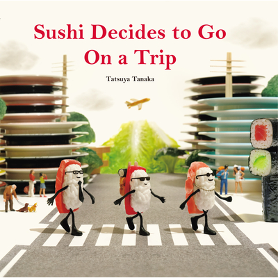 Sushi Decides to Go on a Trip - Tatsuya Tanaka