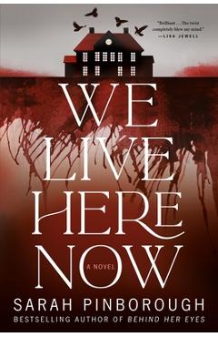 Coperta cărții 'We Live Here Now - Sarah Pinborough'