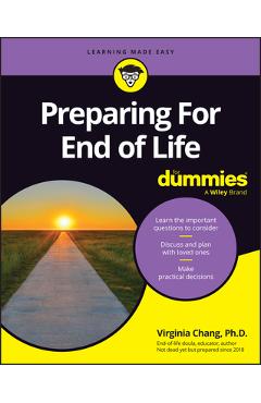 Poza produsului Preparing for End of Life for Dummies - Virginia Chang