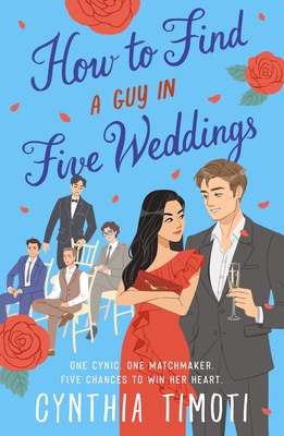 Coperta cărții 'How to Find a Guy in Five Weddings - Cynthia Timoti'