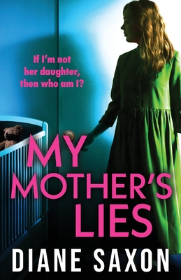My Mother's Lies - Diane Saxon