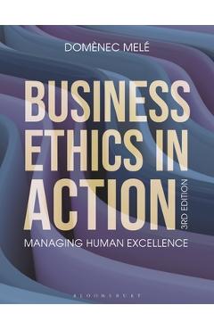 Poza produsului Business Ethics in Action: Managing Human Excellence - Domènec Melé