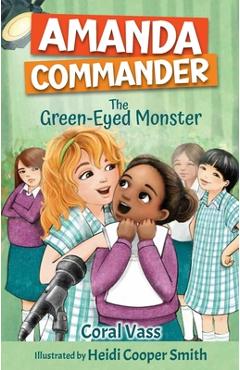 Amanda Commander: The Green-Eyes Monster: The Green-Eyed Monster - Coral Vass