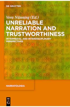 Coperta cărții 'Unreliable Narration and Trustworthiness: Intermedial and Interdisciplinary Perspectives - Vera Nünning'