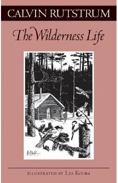 Poza produsului Wilderness Life - Calvin Rutstrum
