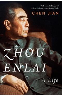 Coperta cărții 'Zhou Enlai: A Life - Jian Chen'