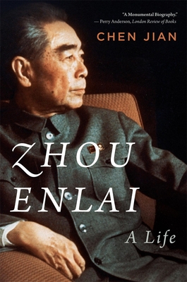 Zhou Enlai: A Life - Jian Chen