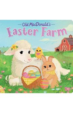 Poza produsului Old Macdonald's Easter Farm - Hannah Eliot