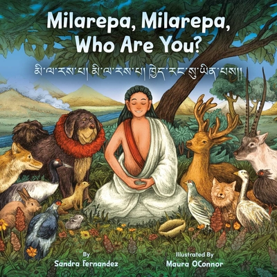 Milarepa, Milarepa, Who Are You? - Sandra Fernandez