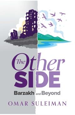 Coperta cărții 'The Other Side: Barzakh and Beyond - Omar Suleiman'