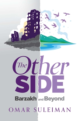 Coperta cărții 'The Other Side: Barzakh and Beyond - Omar Suleiman'