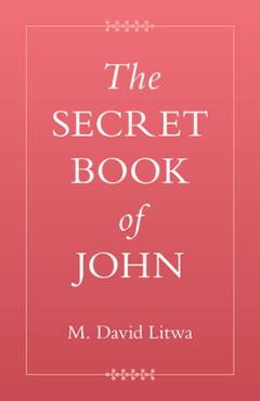 Poza produsului The Secret Book of John - M. David Litwa