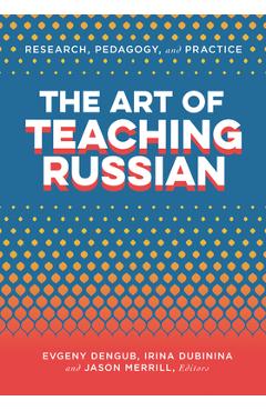 Poza produsului The Art of Teaching Russian - Evgeny Dengub