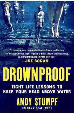 Coperta cărții 'Drownproof: Eight Life Lessons to Keep Your Head Above Water - Andy Stumpf'