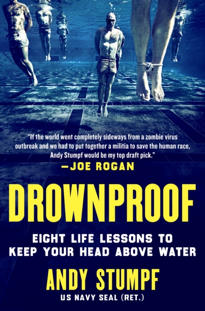 Coperta cărții 'Drownproof: Eight Life Lessons to Keep Your Head Above Water - Andy Stumpf'