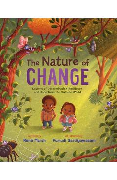 Coperta cărții 'The Nature of Change: Lessons of Determination, Resilience, and Hope from the Outside World - René Marsh'