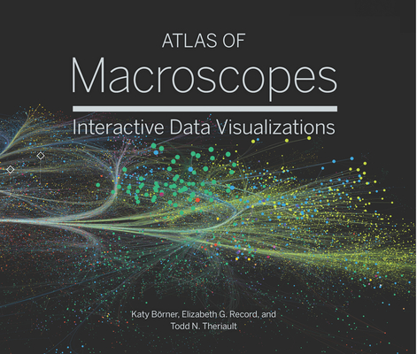Coperta cărții 'Atlas of Macroscopes: Interactive Data Visualizations - Katy Borner'