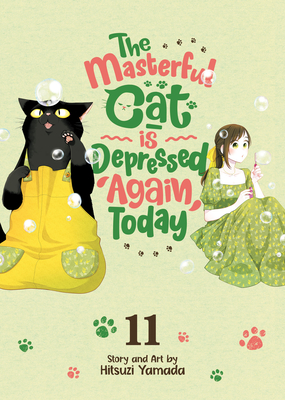 Coperta cărții 'The Masterful Cat Is Depressed Again Today Vol. 11 - Hitsuzi Yamada'