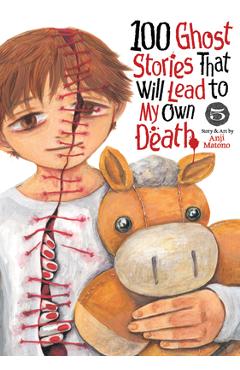 Coperta cărții '100 Ghost Stories That Will Lead to My Own Death Vol. 5 - Anji Matono'