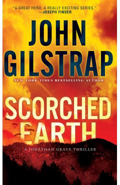 Coperta cărții 'Scorched Earth - John Gilstrap'