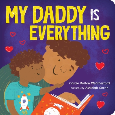 Coperta cărții 'My Daddy Is Everything - Carole Boston Weatherford'