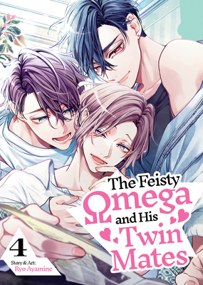 Coperta cărții 'The Feisty Omega and His Twin Mates Vol. 4 - Ryo Ayamine'