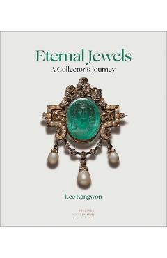 Coperta cărții 'Eternal Jewels: A Collector's Journey - Lee Kangwon'