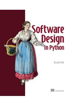 Coperta cărții 'Software Design in Python - Ronald Mak'