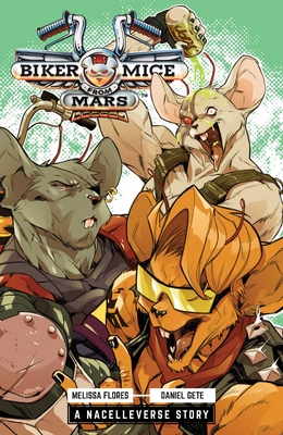 Coperta cărții 'Biker Mice from Mars Vol. 1: Red Planet Panic - Melissa Flores'