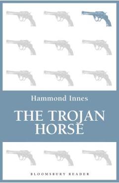 Coperta cărții 'The Trojan Horse - Hammond Innes'