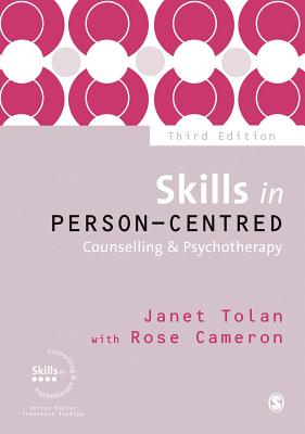 Skills in Person-Centred Counselling & Psychotherapy - Janet Tolan